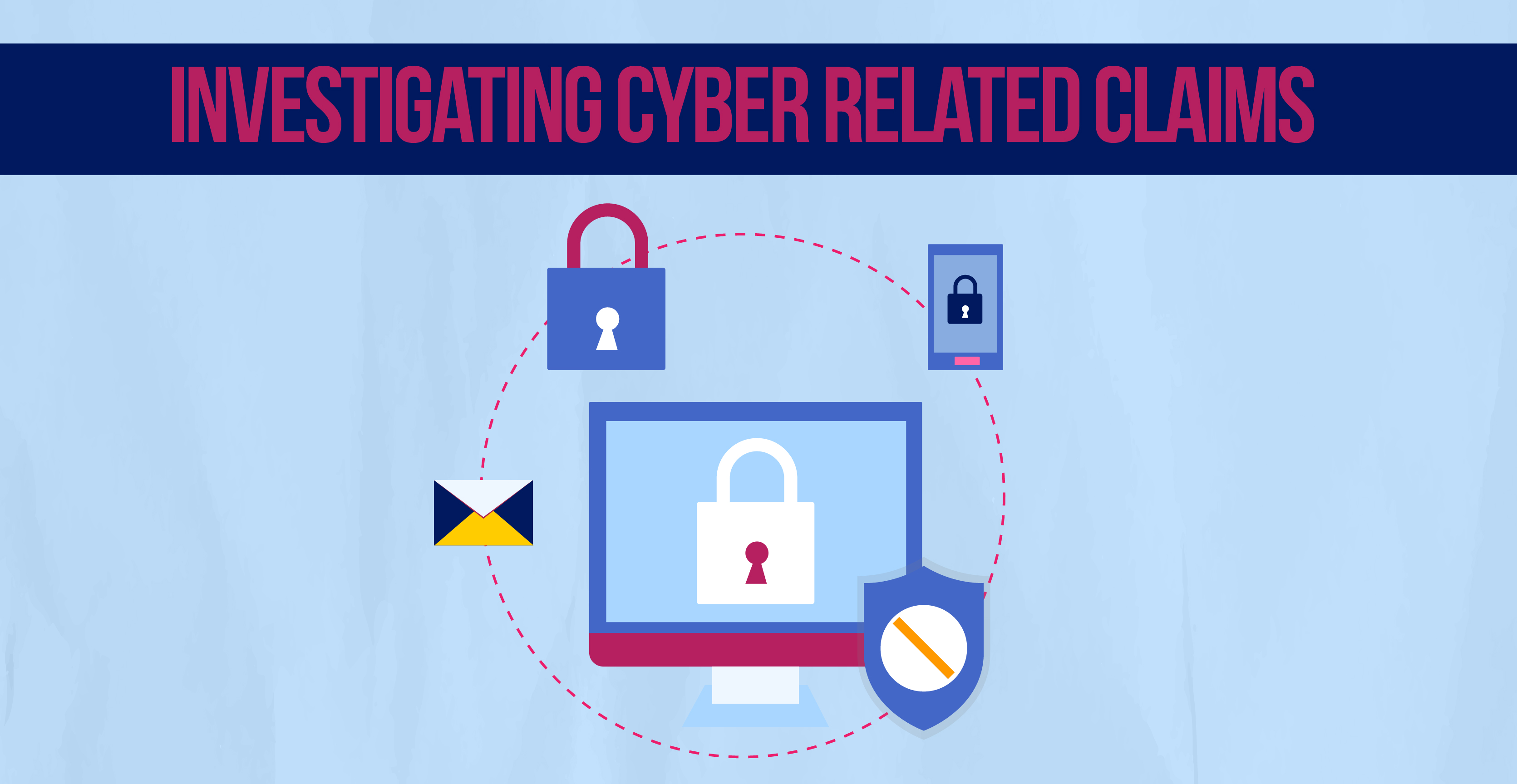 Investigating Cyber Breach Related Claims